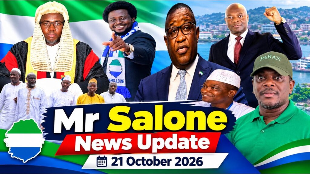 MR SALONE NEWS UPDATE | 21 OCTOBER 2026 MR SALONE NEWS UPDATE | 21 OCTOBER 2026